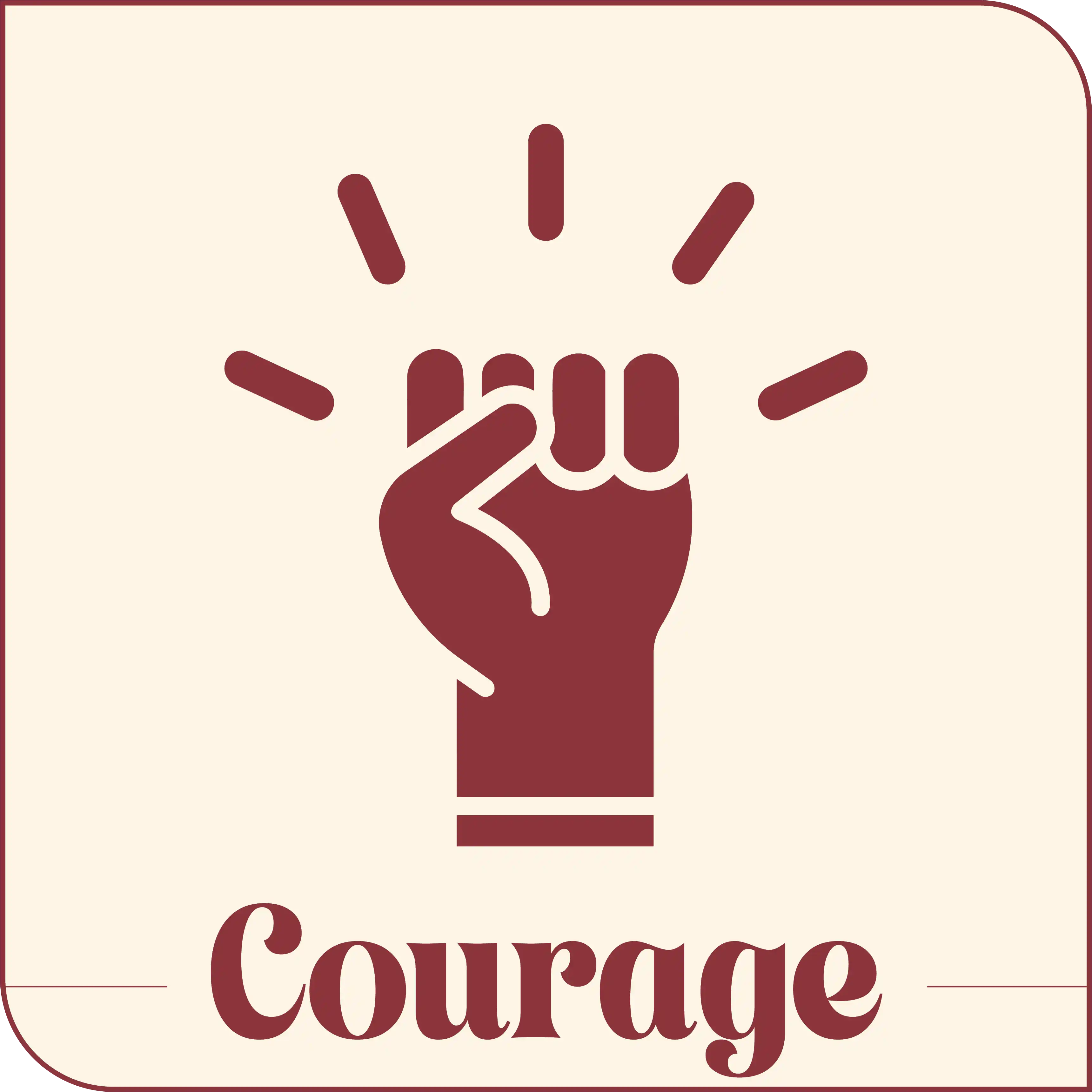 Courage